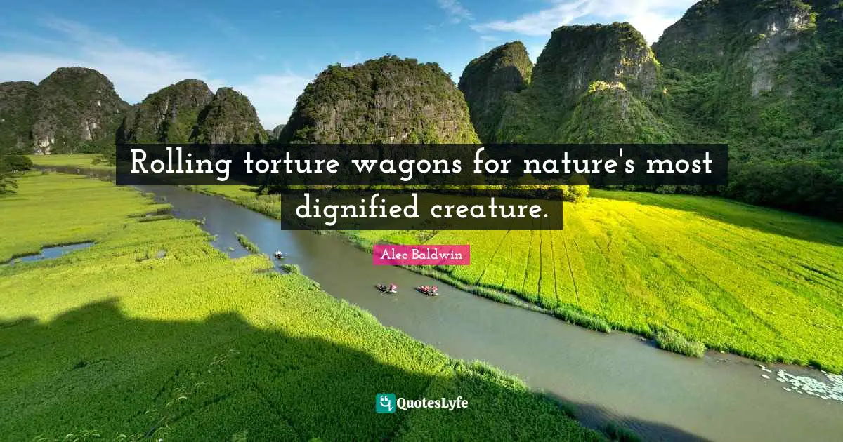 Rolling torture wagons for nature's most dignified creature.