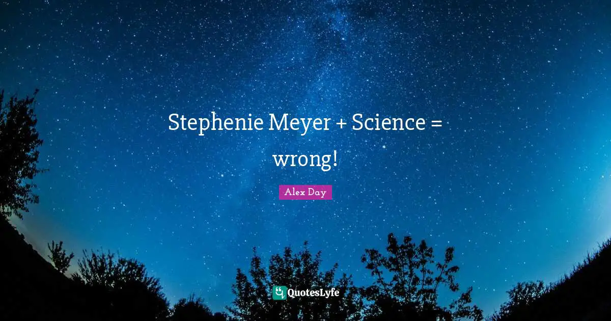 Stephenie Meyer + Science = wrong!