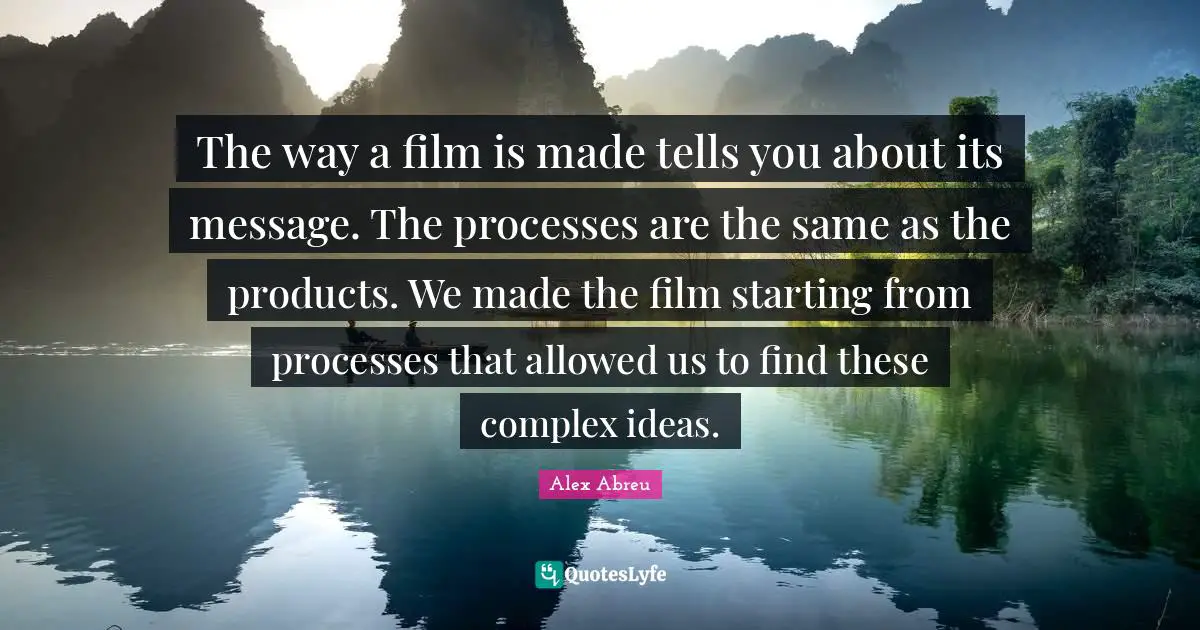The way a film is made tells you about its message. The processes are the same as the products. We made the film starting from processes that allowed us to find these complex ideas.