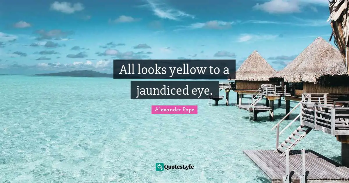 All looks yellow to a jaundiced eye.