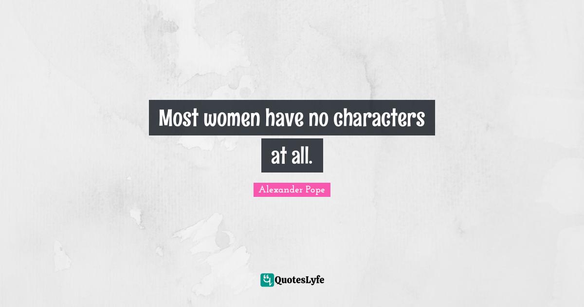 Most women have no characters at all.