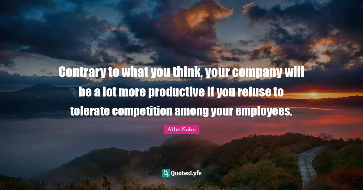 Contrary to what you think, your company will be a lot more productive if you refuse to tolerate competition among your employees.