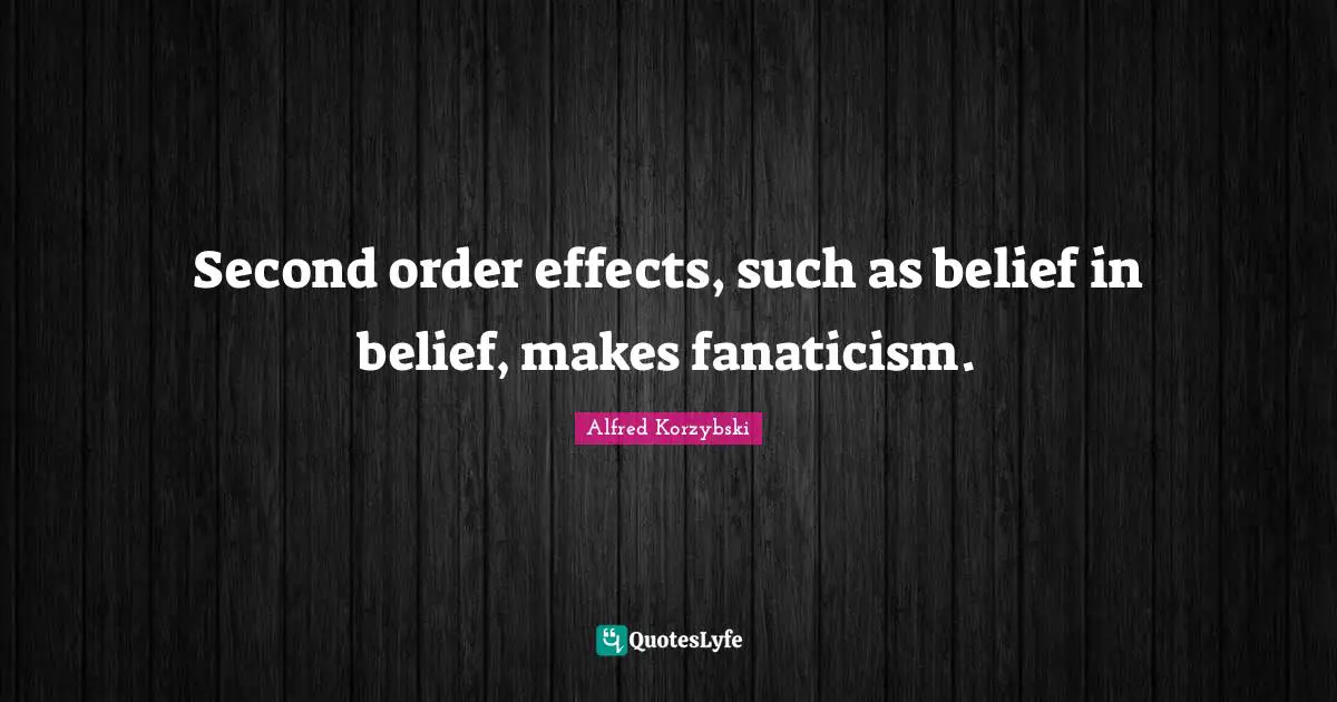 Second order effects, such as belief in belief, makes fanaticism.