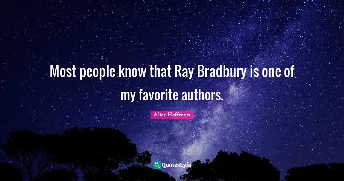 Most people know that Ray Bradbury is one of my favorite authors.