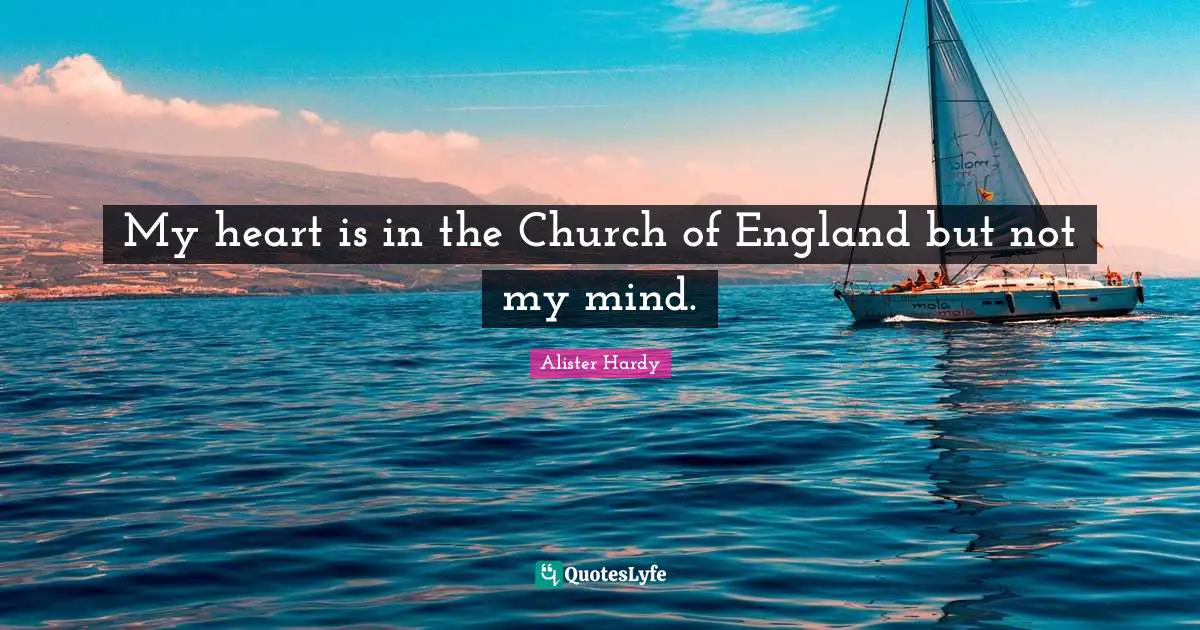 My heart is in the Church of England but not my mind.