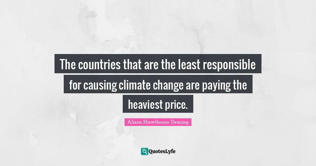 The countries that are the least responsible for causing climate change are paying the heaviest price.