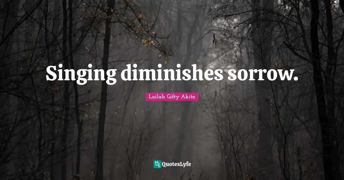 Singing diminishes sorrow.