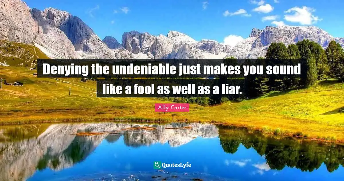 Denying the undeniable just makes you sound like a fool as well as a liar.