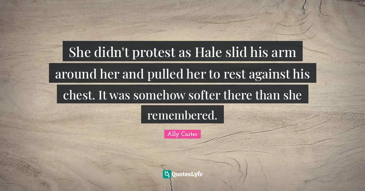 She didn't protest as Hale slid his arm around her and pulled her to rest against his chest. It was somehow softer there than she remembered.
