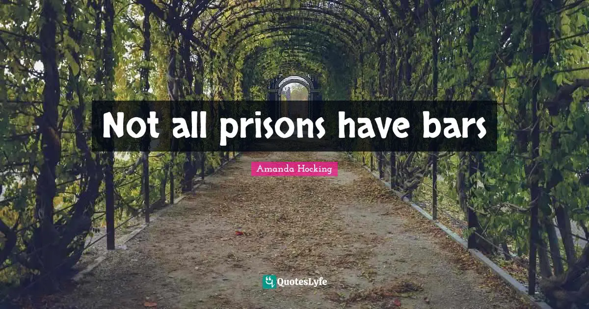 Not all prisons have bars