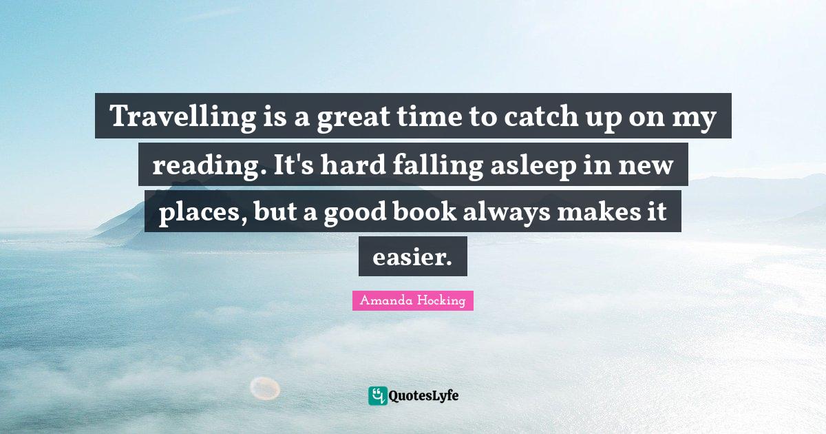 Travelling is a great time to catch up on my reading. It's hard fallin