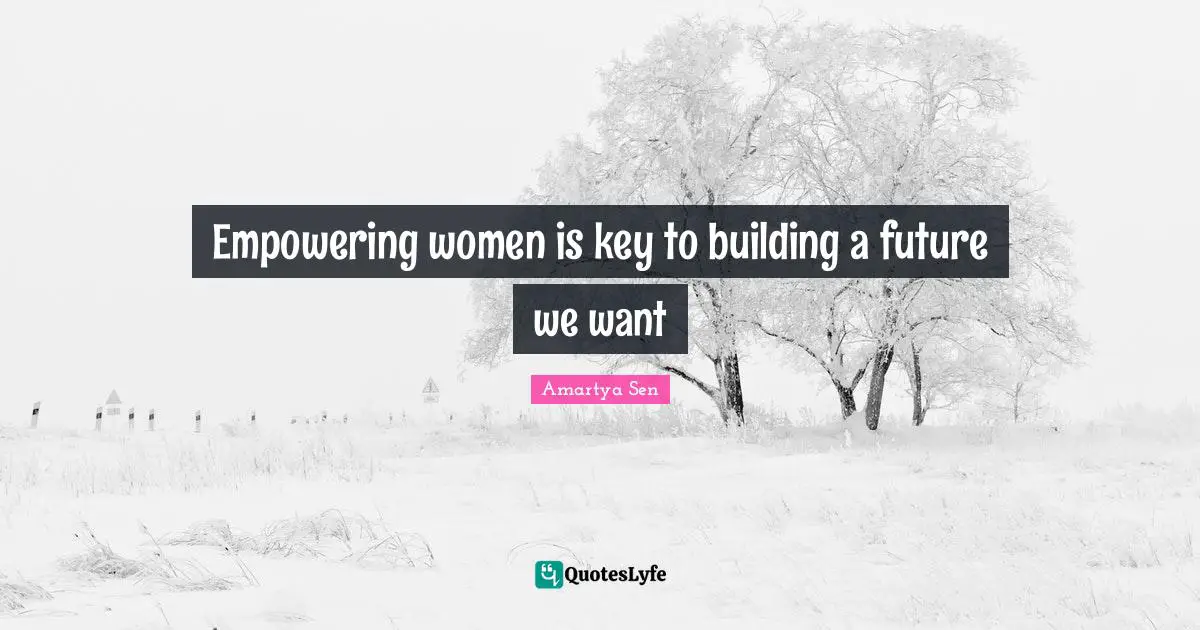 Keys Quotes: "Empowering women is key to building a future we want"