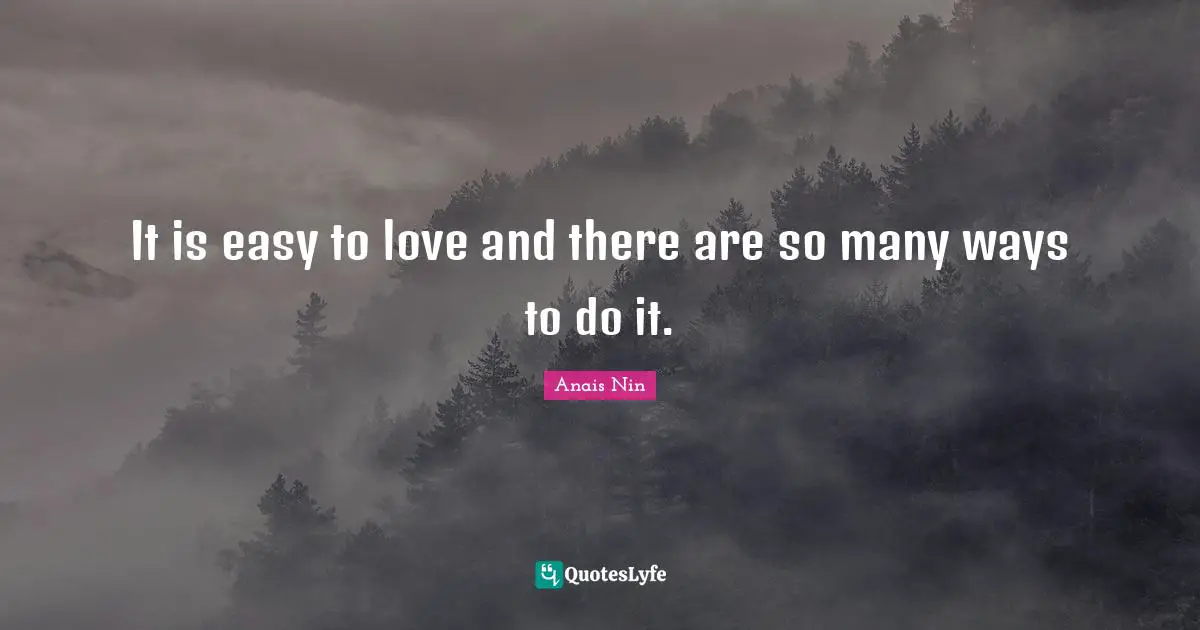 It is easy to love and there are so many ways to do it.