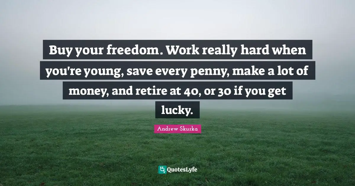 Buy your freedom. Work really hard when you're young, save every penny, make a lot of money, and retire at 40, or 30 if you get lucky.