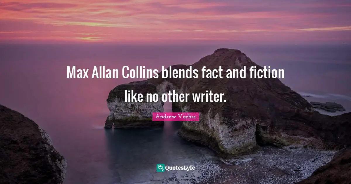 Max Allan Collins blends fact and fiction like no other writer.