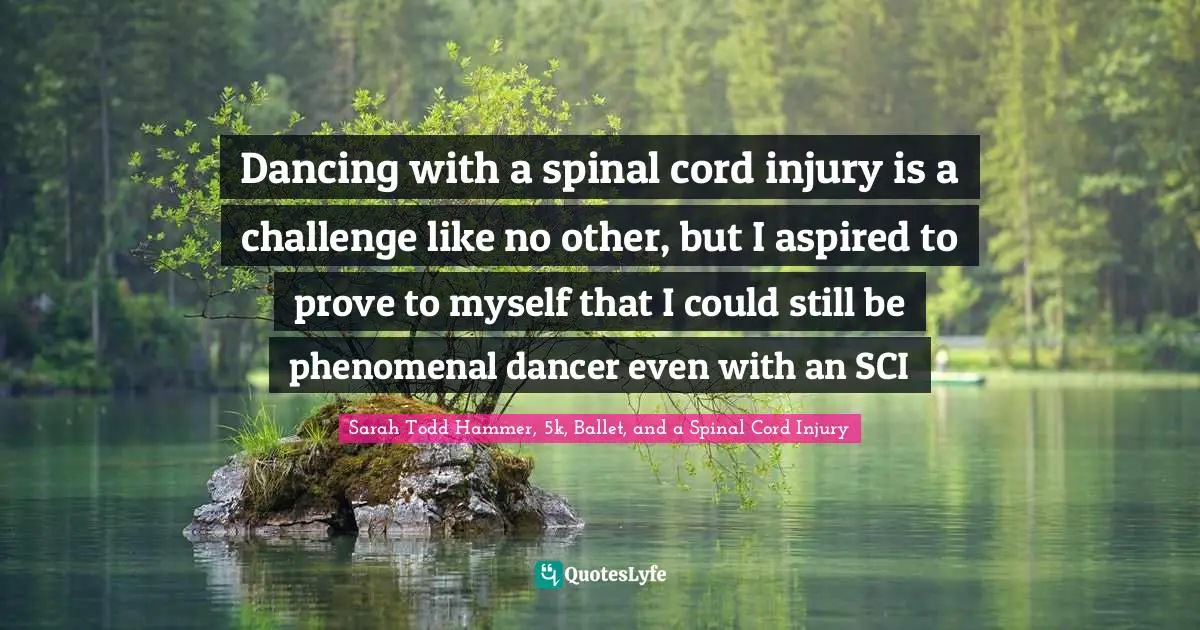 Dancing with a spinal cord injury is a challenge like no other, but I aspired to prove to myself that I could still be phenomenal dancer even with an SCI