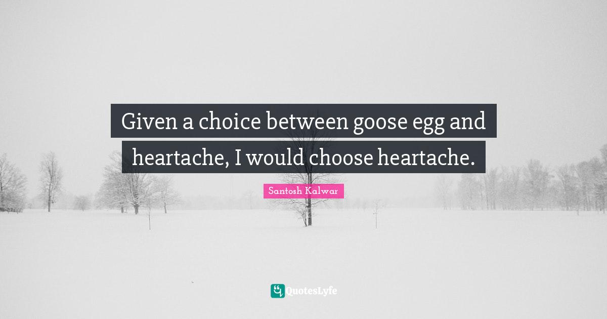 Best Goose Egg Quotes with images to share and download for free at