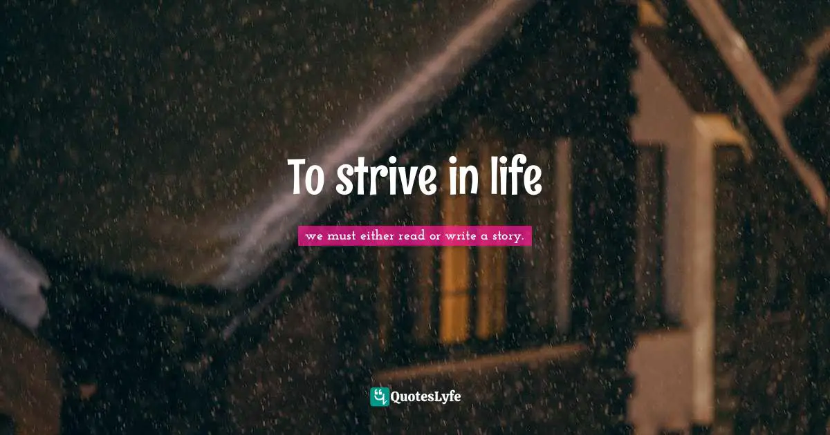 To strive in life