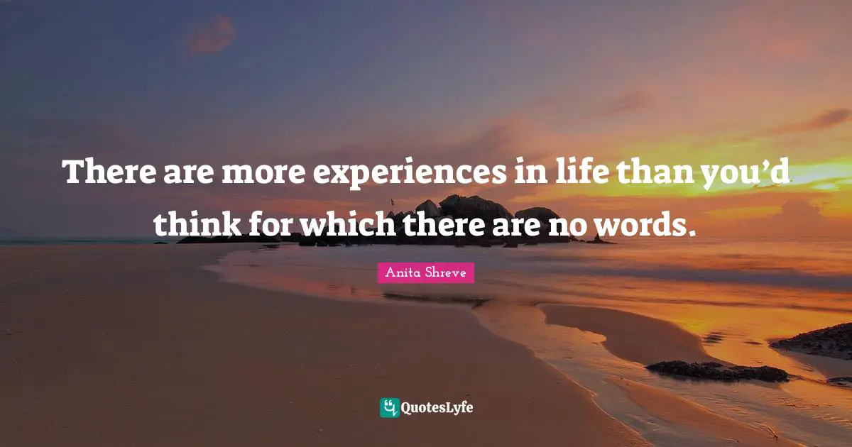 There are more experiences in life than you’d think for which there are no words.
