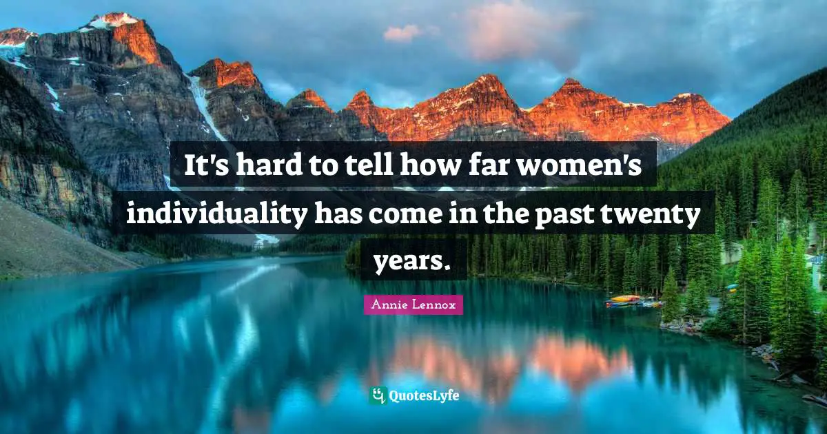 It's hard to tell how far women's individuality has come in the past twenty years.