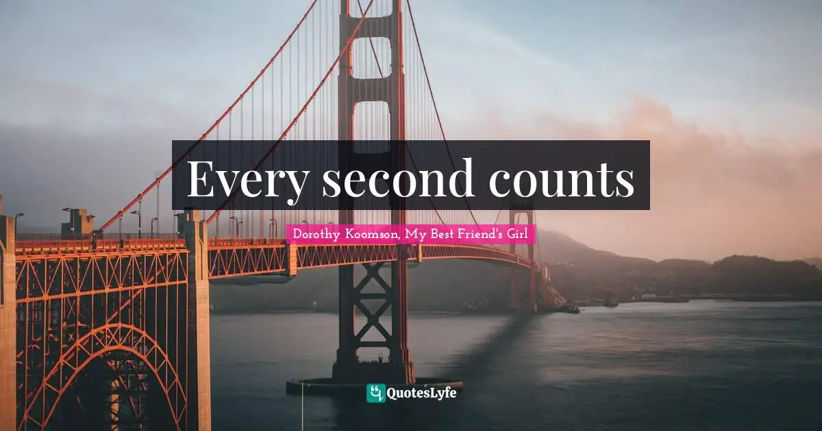 Every second counts