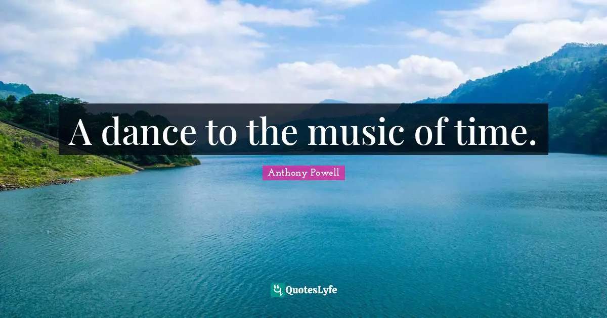 A dance to the music of time.