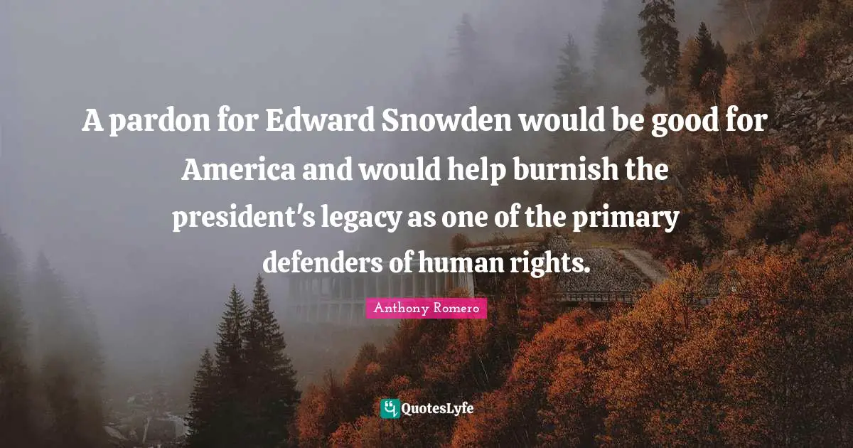 A pardon for Edward Snowden would be good for America and would help burnish the president's legacy as one of the primary defenders of human rights.