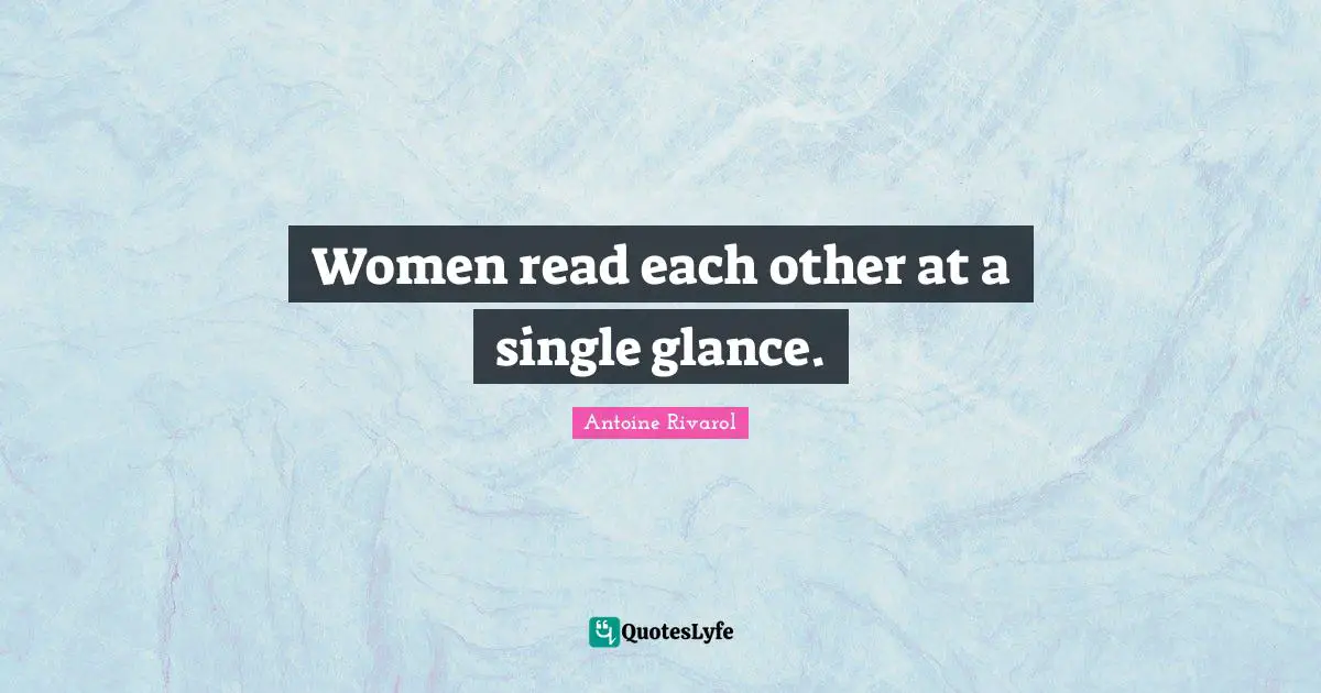Women read each other at a single glance.