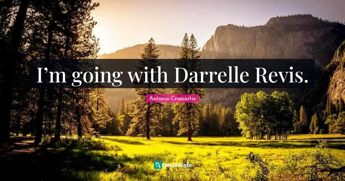 I’m going with Darrelle Revis.