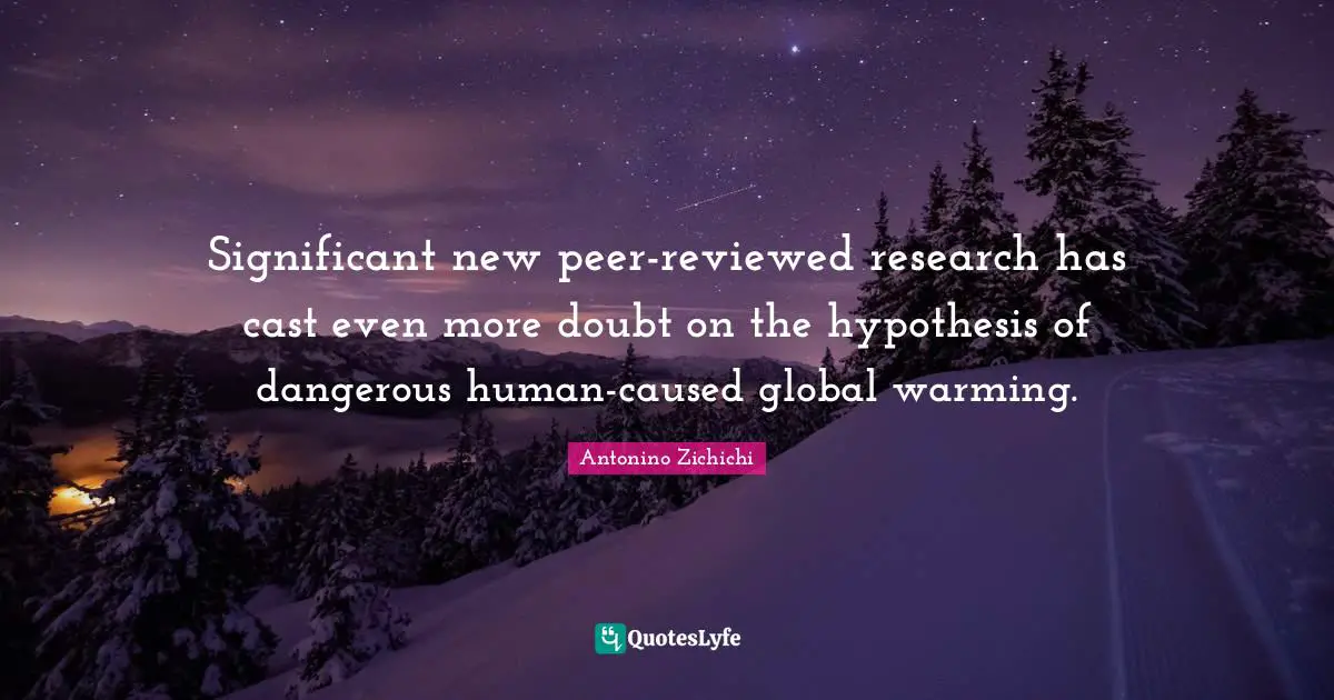 Significant new peer-reviewed research has cast even more doubt on the hypothesis of dangerous human-caused global warming.