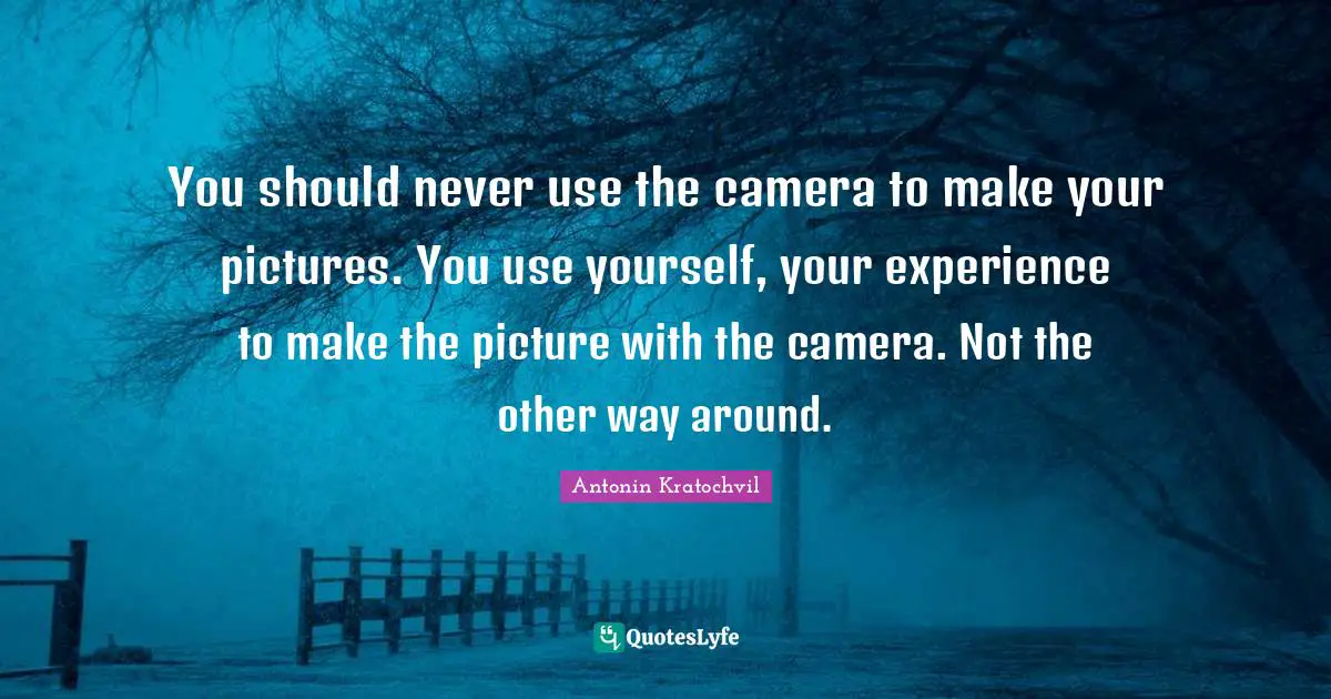 You should never use the camera to make your pictures. You use yourself, your experience to make the picture with the camera. Not the other way around.