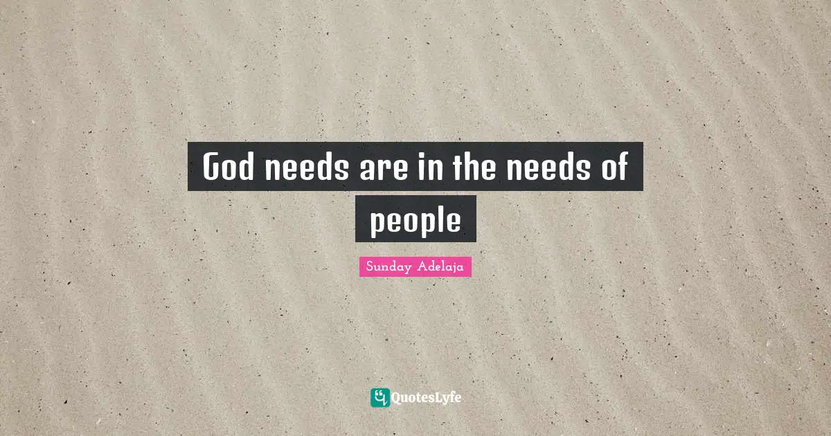 God needs are in the needs of people