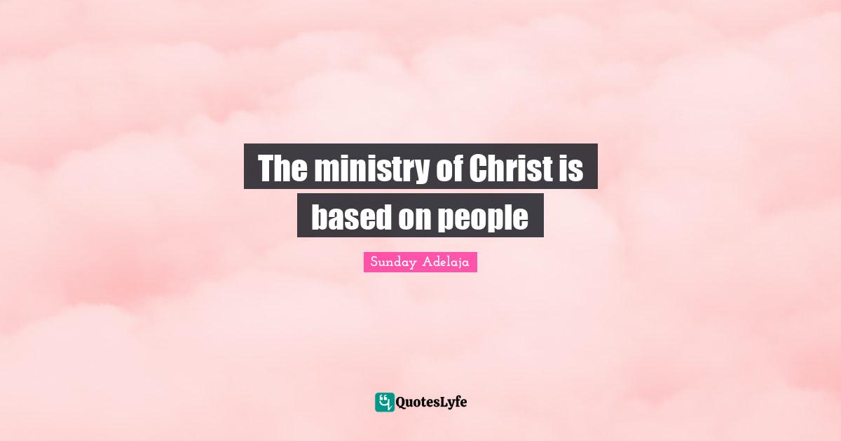 The ministry of Christ is based on people