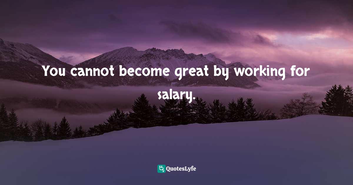 Best Working For Salary Quotes with images to share and download for