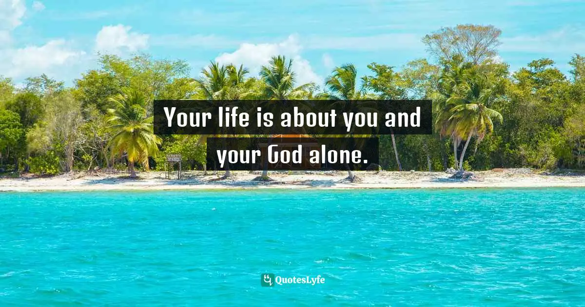Sunday Adelaja, How To Become Great Through Time Conversion: Are You Wasting Time, Spending Time Or Investing Time? Quotes: "Your life is about you and your God alone."