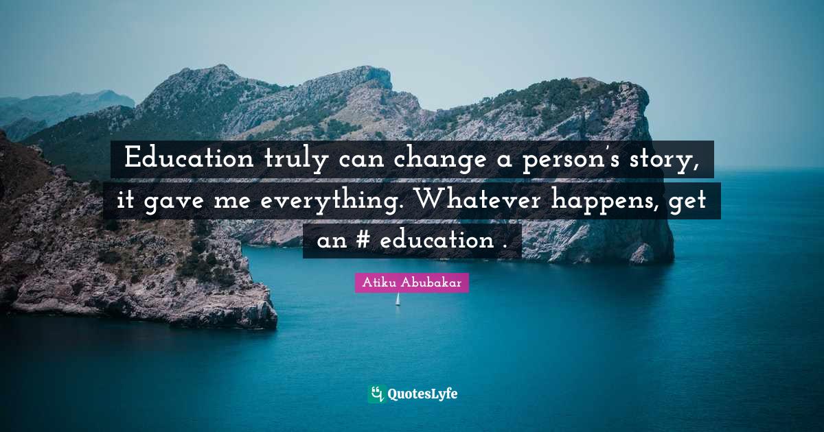 Education Truly Can Change A Person s Story It Gave Me Everything 
