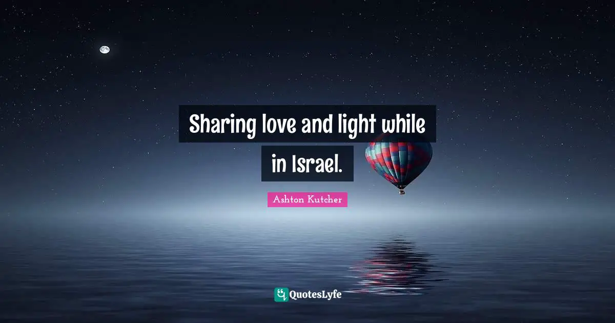 Sharing love and light while in Israel.