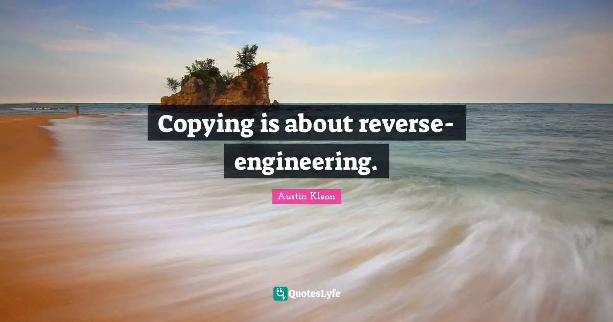 Copying is about reverse-engineering.