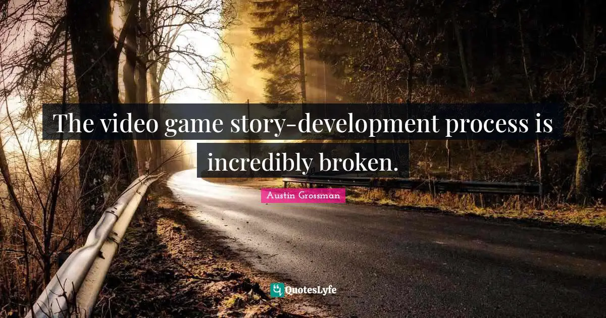 The video game story-development process is incredibly broken.