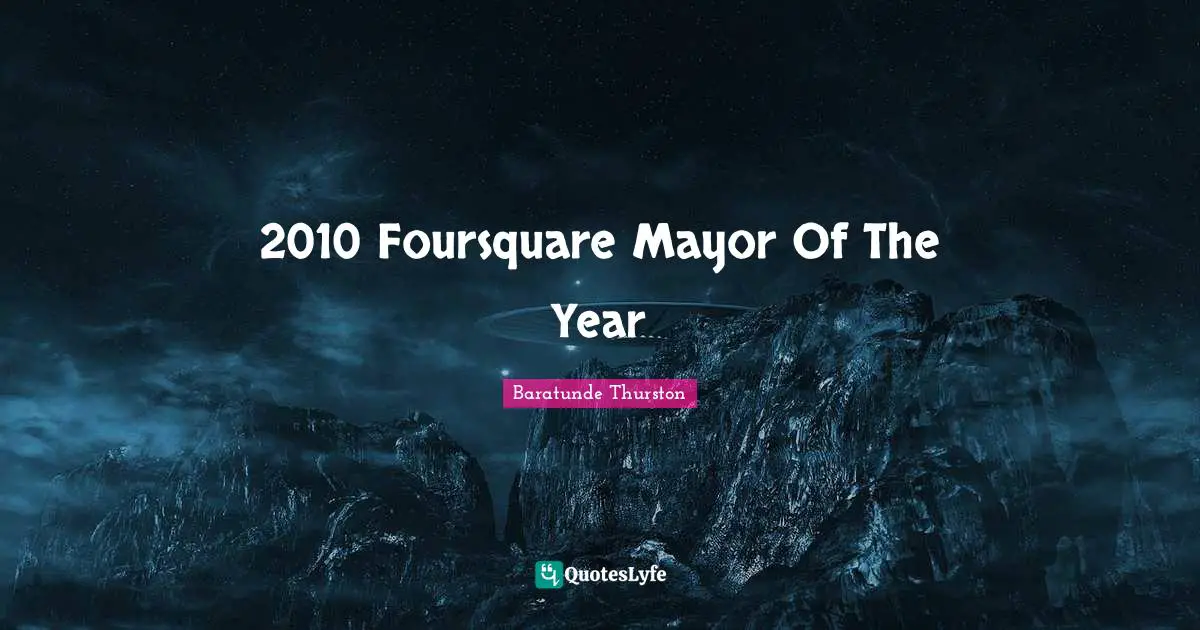 2010 Foursquare Mayor Of The Year