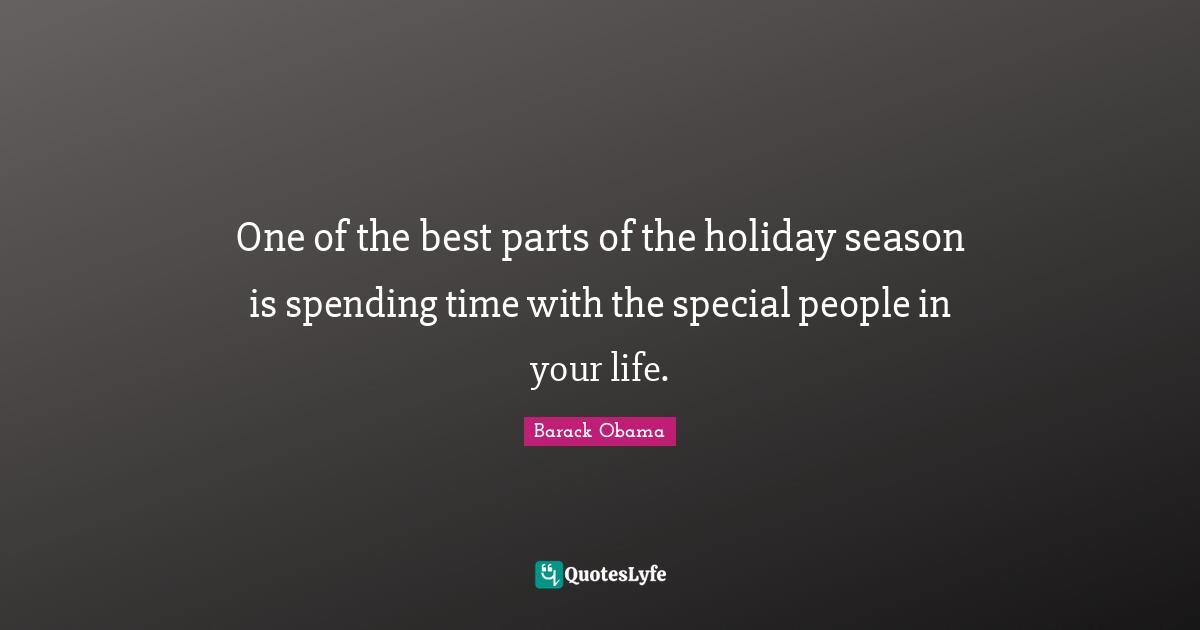 One of the best parts of the holiday season is spending time with the special people in your life.