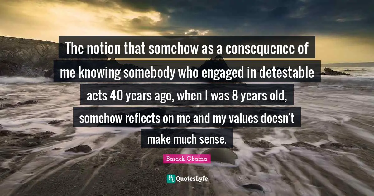 The notion that somehow as a consequence of me knowing somebody who engaged in detestable acts 40 years ago, when I was 8 years old, somehow reflects on me and my values doesn't make much sense.