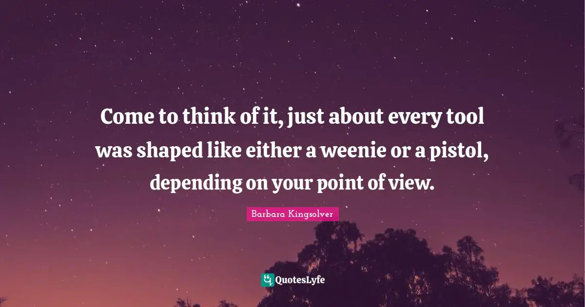 Come to think of it, just about every tool was shaped like either a weenie or a pistol, depending on your point of view.