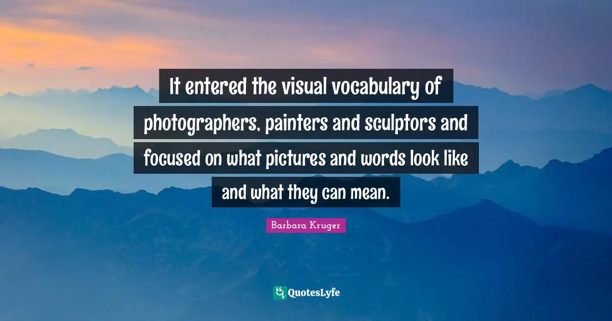 It entered the visual vocabulary of photographers, painters and sculptors and focused on what pictures and words look like and what they can mean.