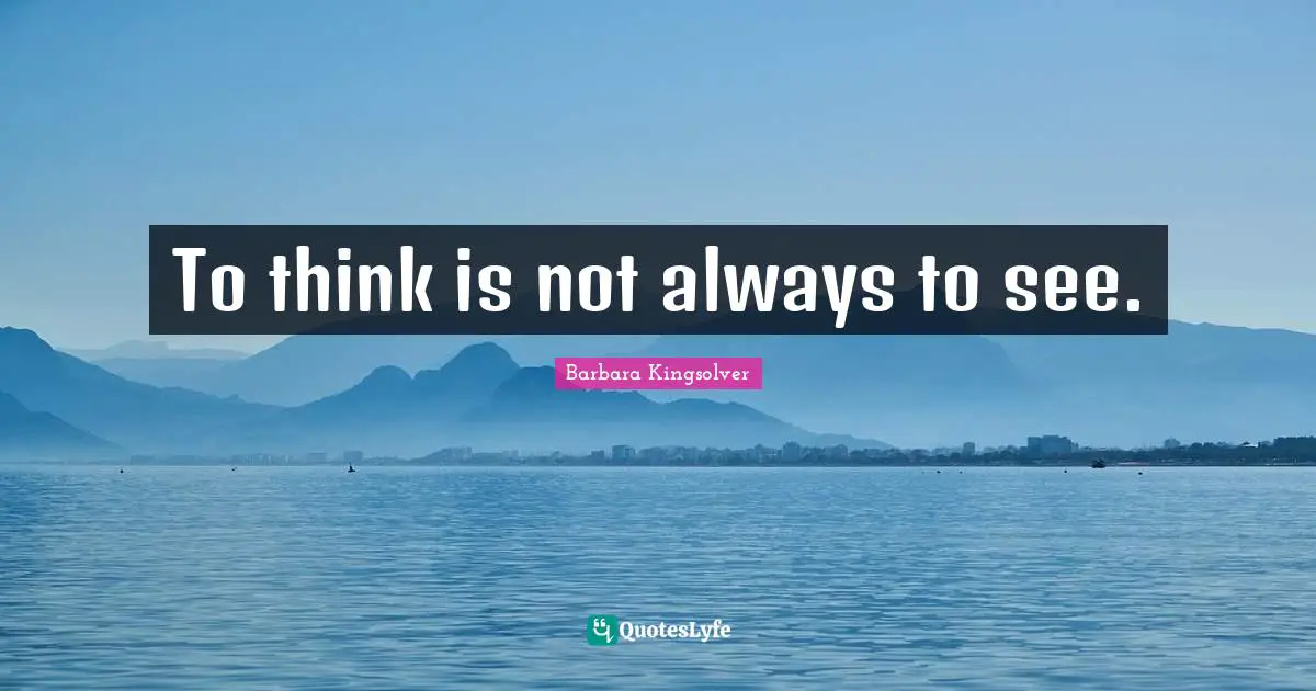 To think is not always to see.