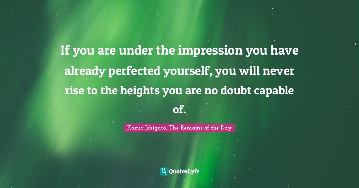 The Remains Of The Day Quotes Best Kazuo Ishiguro, The Remains Of The Day Quotes With Images To Share And  Download For Free At Quoteslyfe