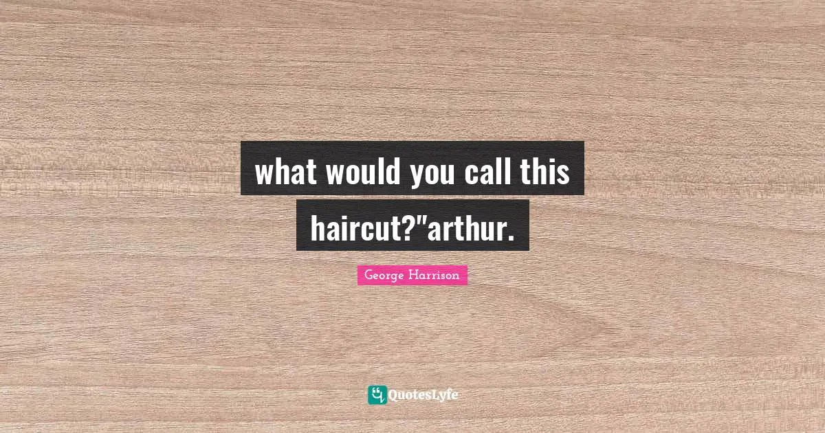 what would you call this haircut?"arthur.