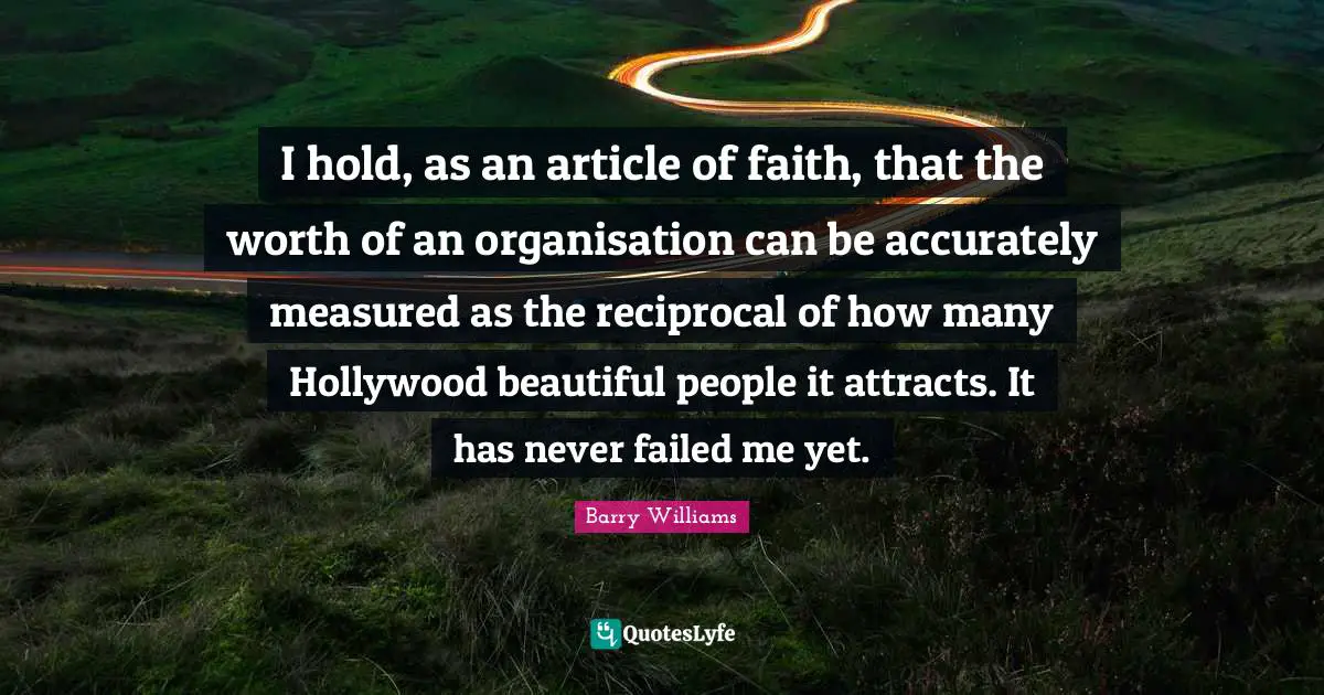 I hold, as an article of faith, that the worth of an organisation can be accurately measured as the reciprocal of how many Hollywood beautiful people it attracts. It has never failed me yet.