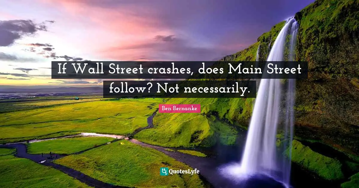 If Wall Street crashes, does Main Street follow? Not necessarily.