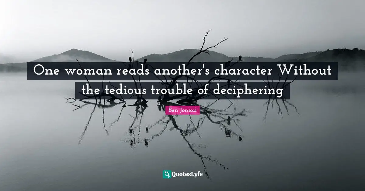 One woman reads another's character Without the tedious trouble of deciphering